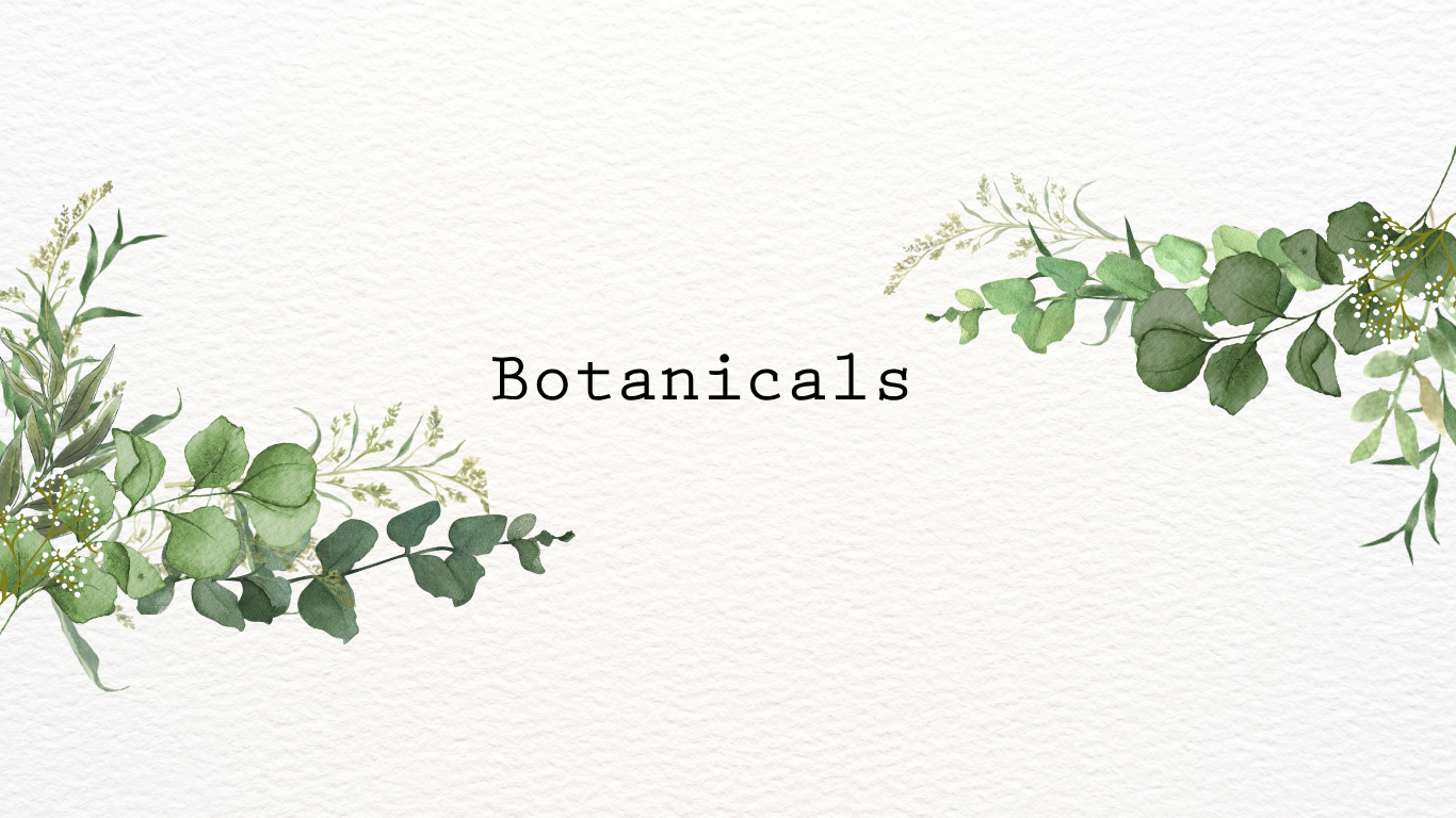 Botanicals